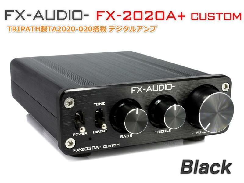 FX-AUDIO- FX-2020A+ CUSTOM [ブラック]TRIPATH製TA2020-020搭載デジタルアンプ