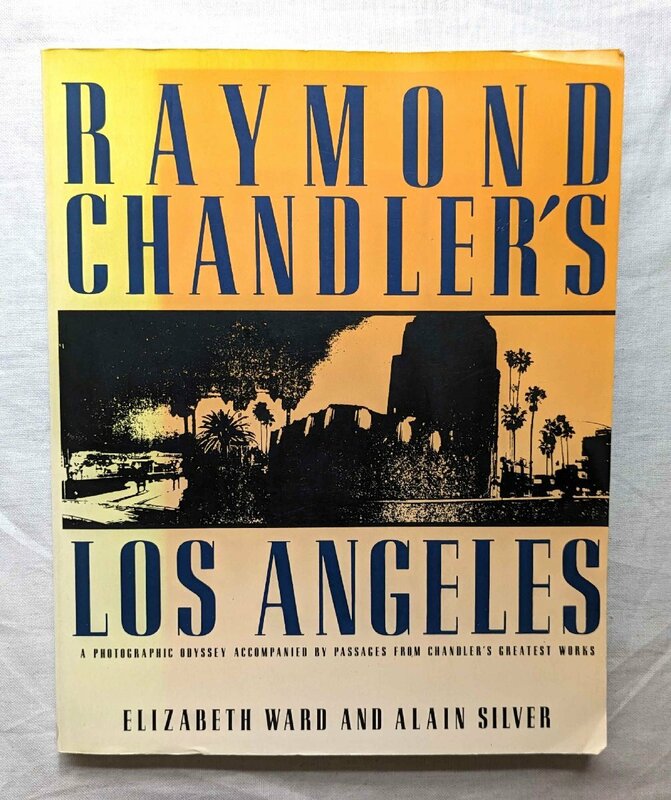 レイモンド・チャンドラー + ロサンゼルス 洋書 Raymond Chandler's Los Angeles ハードボイルド/私立探偵/アメリカン・ノワール/暗黒街