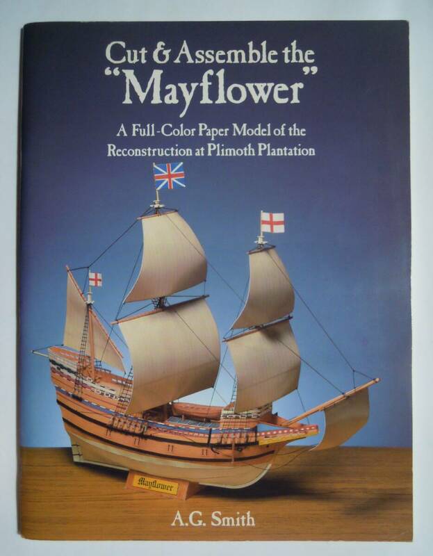 洋書メイフラワー号ペーパークラフトモデル帆船模型('88)Cut & Assemble the“Mayflower”A Full-Color Paper Model of the Reconstruction