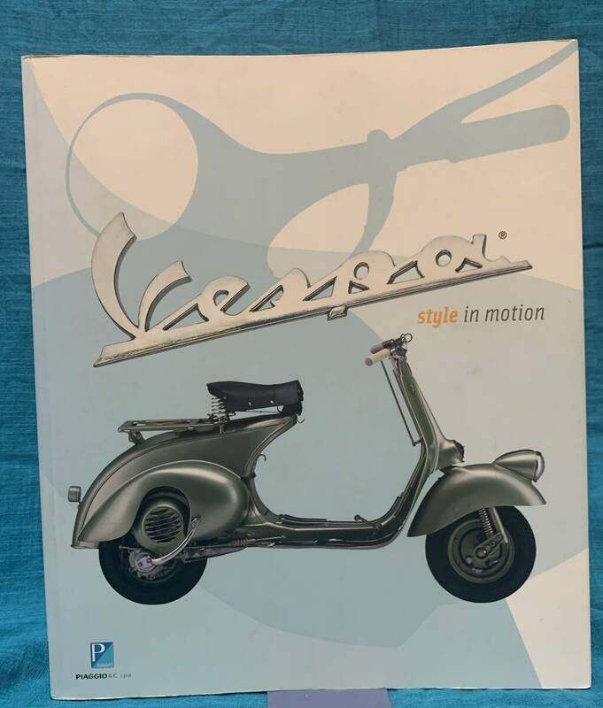 Vespa style in motion. 古本ですが程度良好　ベスパ　スタイルイン　モーション