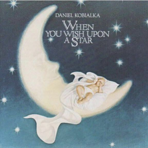 【中古CD】星に願いを ダニエル・コビアルカ When You Wish Upon a Star Daniel Kobialka イージーリスニン ヒーリング 癒し
