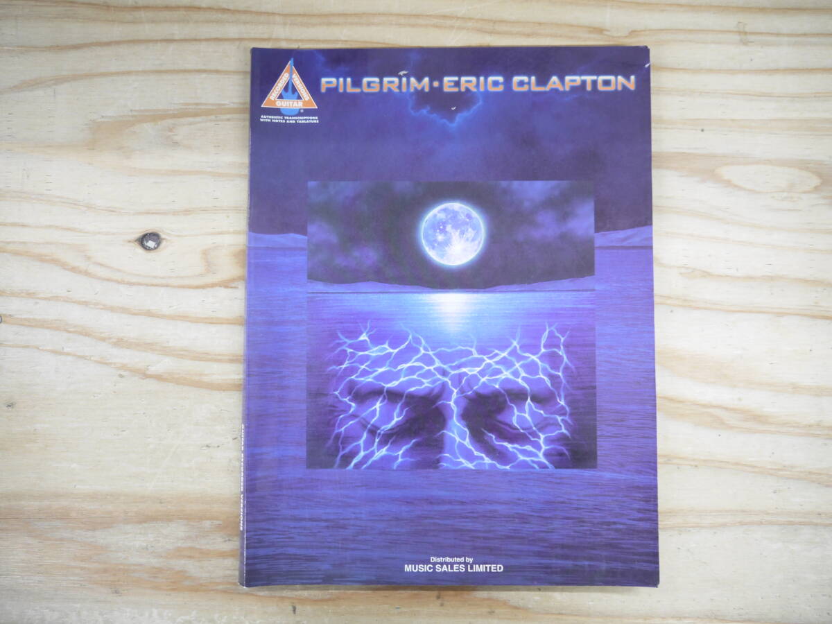 Pilgrim Guitar Recorded Versions Eric Clapton エリック・クラプトン バンドスコア 