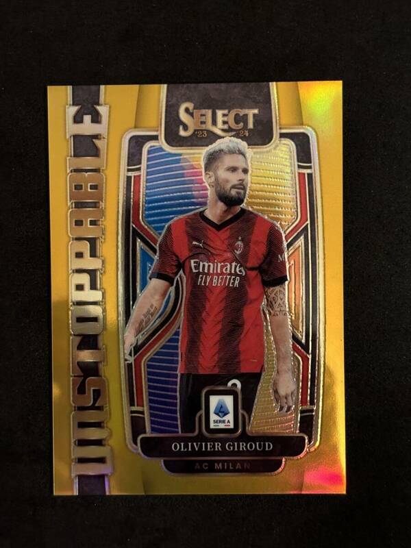 2023-24 Panini Select SERIE A Olivier Giroud UNSTOPPABLE Gold /10