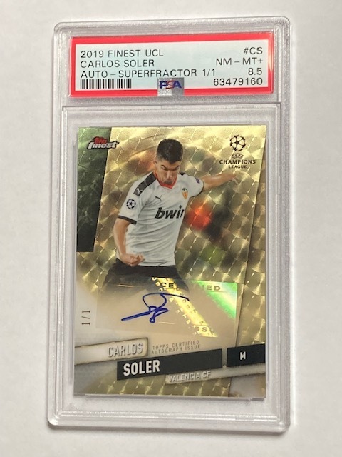 2019 Topps Chrome UEFA CL Finest Superfractor Autograph Carlos Soler 1/1 カルロス・ソレール 直筆サインカード PSA8.5 NM-MT+