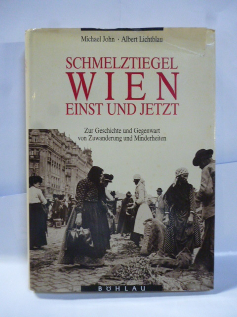 洋書■ドイツ語■Schmelztiegel Wien: Einst Und Jetzt■ Professor of History Michael John