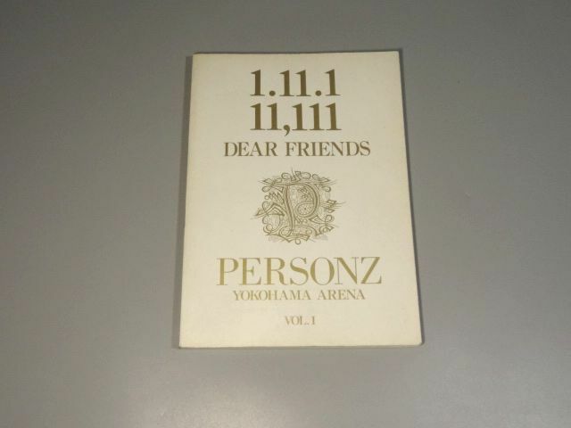 PERSONZ パーソンズ 1.11.1.11,111 DEAR FRIENDS YOKOHAMA ARENA VOL.1 楽譜