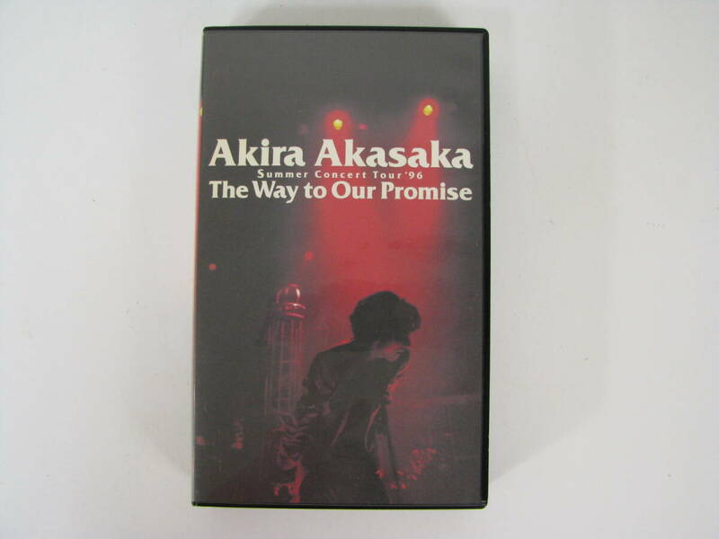 VHS　ビデオ　赤坂晃　Akira Akasaka The Way to Our Promise サマーコンサートツアー'96
