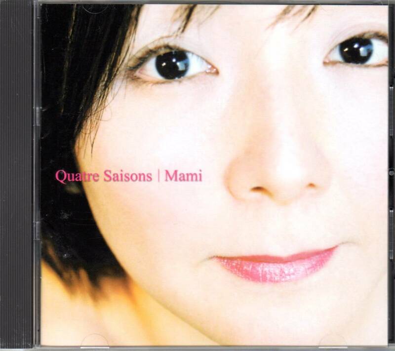 ◆Mami　「Quatre Saisons（キャトル・セゾン）」