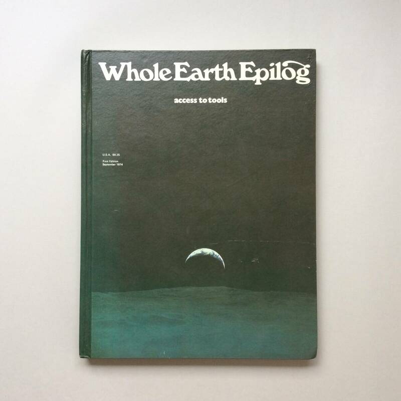 【稀少】ハードカバー版 Whole Earth Epilog（ホールアースエピローグ）/ Whole Earth Catalog ホールアースカタログ 1974年