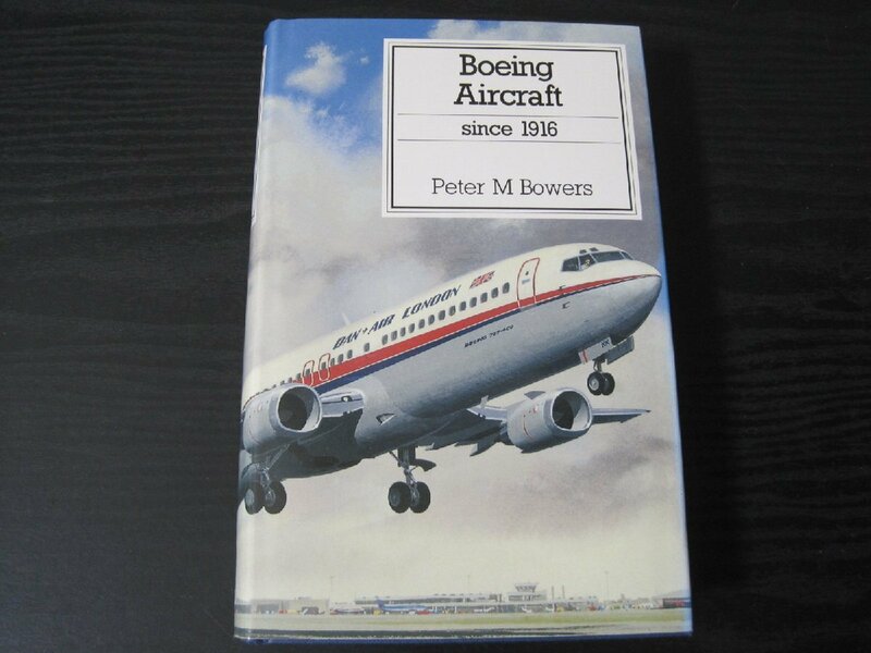 Boeing Aircraft Since 1916 / Peter M Bowers ボーイング社　飛行機関連本　航空機　■洋書