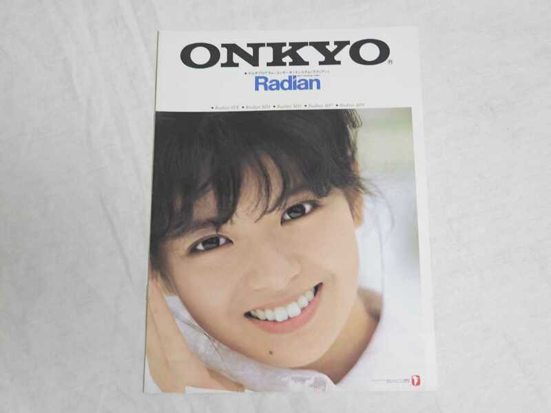 ONKYO オンキヨー 南野陽子 Radian ラディアン カタログ パンフレット 1988年3月 01X SD3 SD5 SD7 SD9 オンキョー