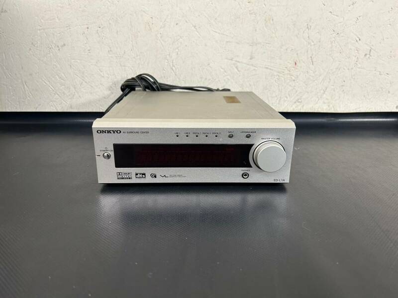 6-41 ONKYO オンキョー ED-L1A AV サラウンド センター 通電確認済 動作未確認 画像分 返品不可