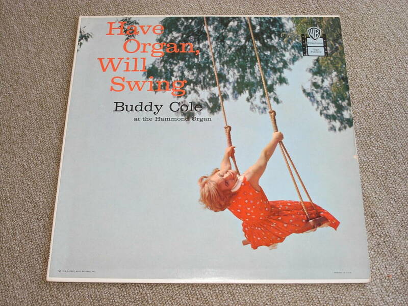 BUDDY COLE / HAVE ORGAN、WILL SWING オリジナル盤