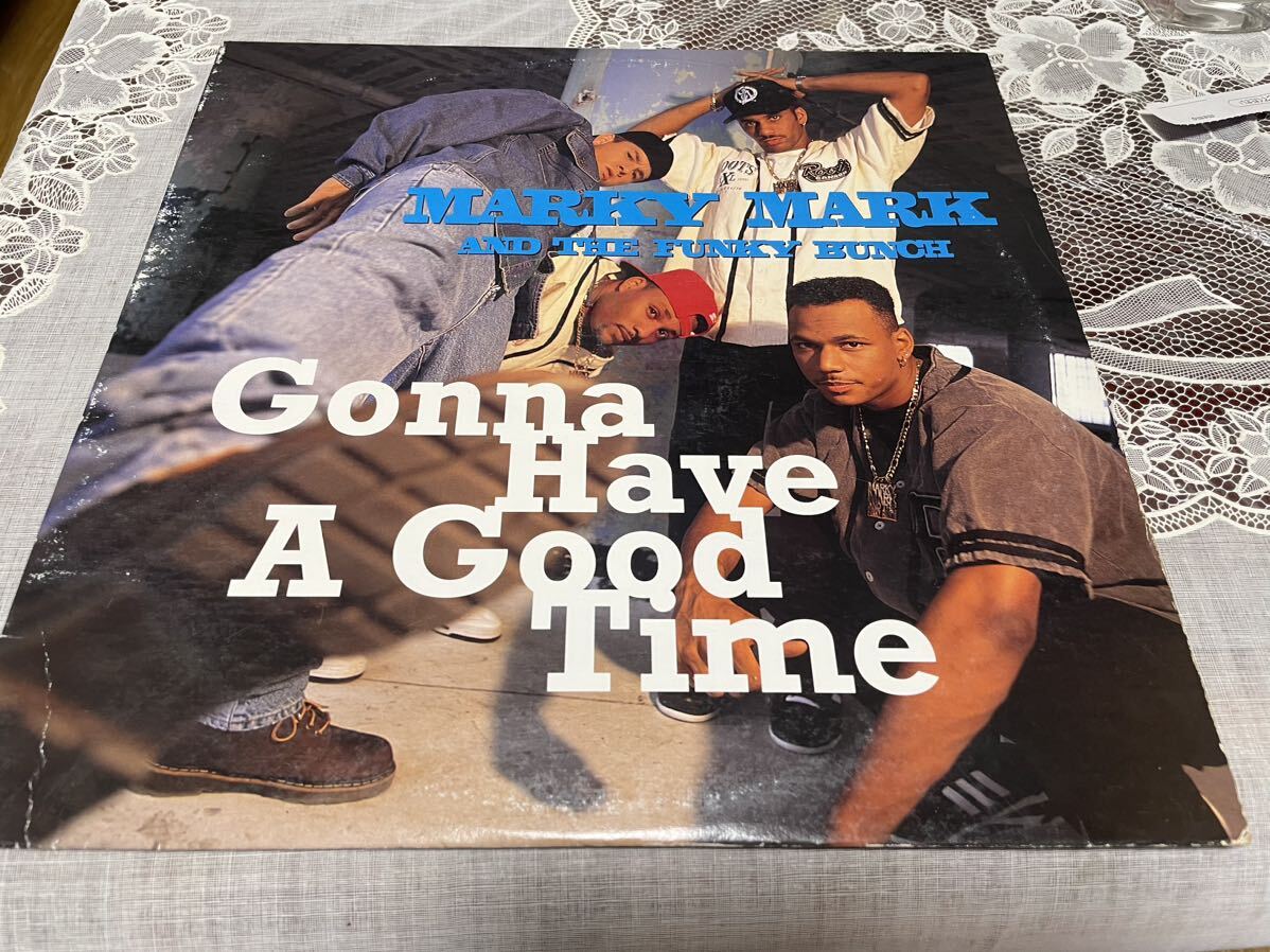 MARKY MARK AND THE FUNKY BUNCH / GONNA HAVE A GOOD TIME