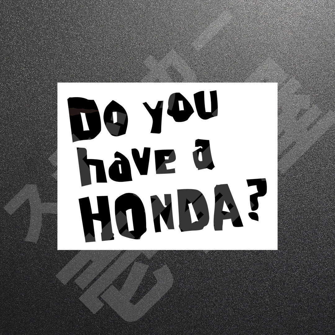超高品質☆Do you have a HONDA？ 3行 カッティングステッカー ブラック 1枚 縦114mm×横150mm　| 切り文字 | 切文字 | 新品 | 送料無料