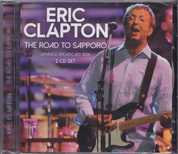 即決(E249)【エリック・クラプトン / Road To Sapporoライヴ 札幌《2枚組CD》】未開封/新品