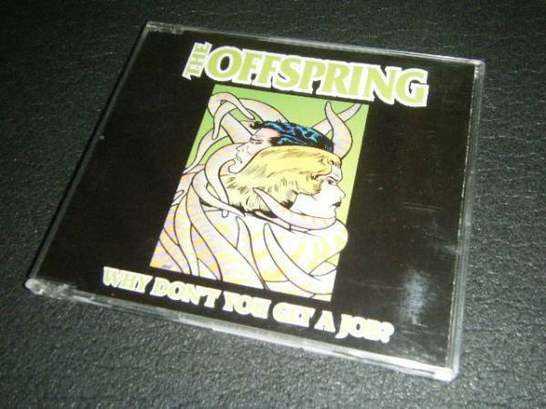 THE OFFSPRING【WHY DON'T YOU GET A JOB？】オフスプリング