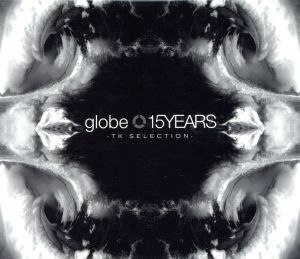 15YEARS-TK SELECTION-(DVD付)/globe