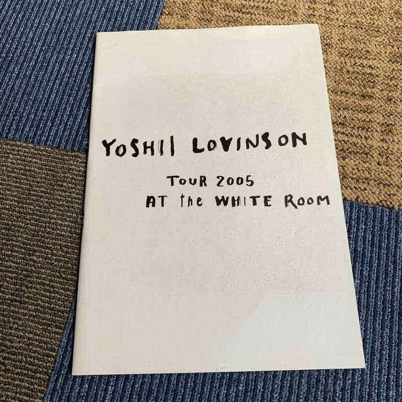 YOSHII LOVINSON TOUR 2005 AT the WHITE ROOM ツアーパンフレット　中古