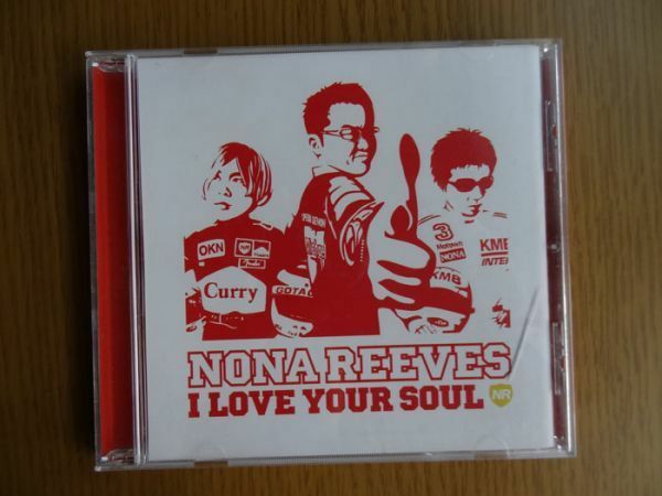 [CD] Nona Reeves / I LOVE YOUR SOUL　ノーナ・リーヴス
