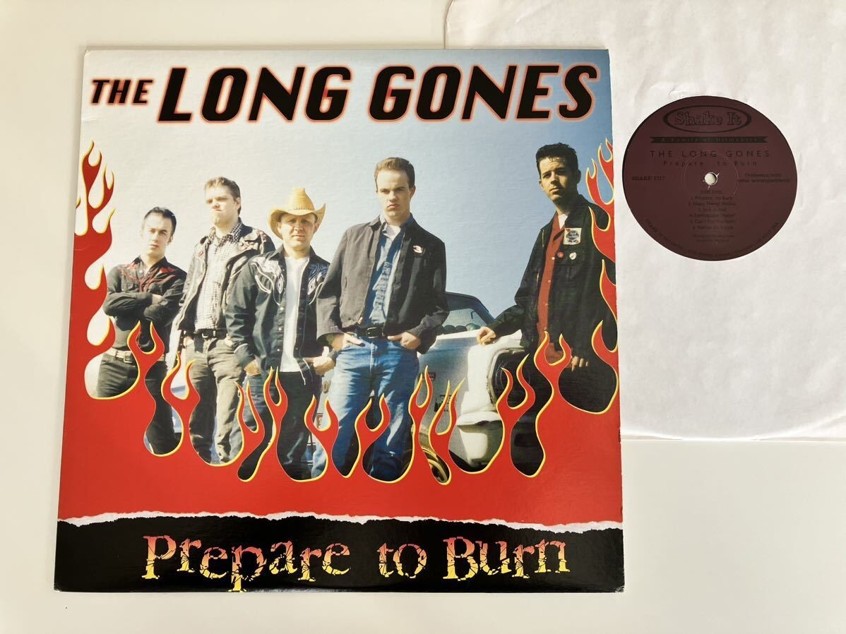 THE LONG GONES / Prepare To Burn LP SHAKE IT RECORDS US ShakeIt1217 ロング・ゴーンズUSガレージパンクGARAGE PUNK