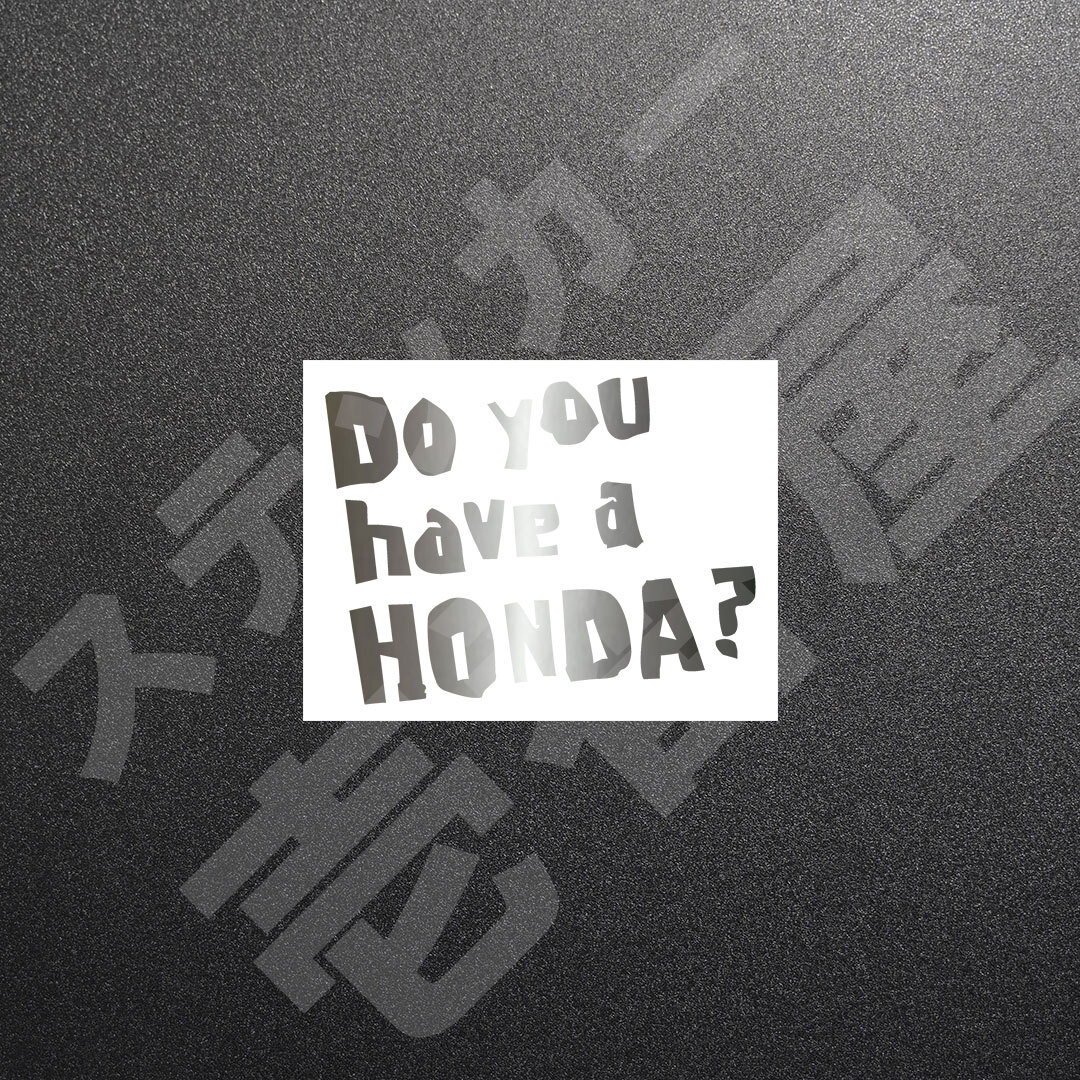 超高品質☆Do you have a HONDA？ 3行 カッティングステッカー メタリックシルバー 1枚 縦76mm×横100mm　| 切文字 | 新品 | 送料無料
