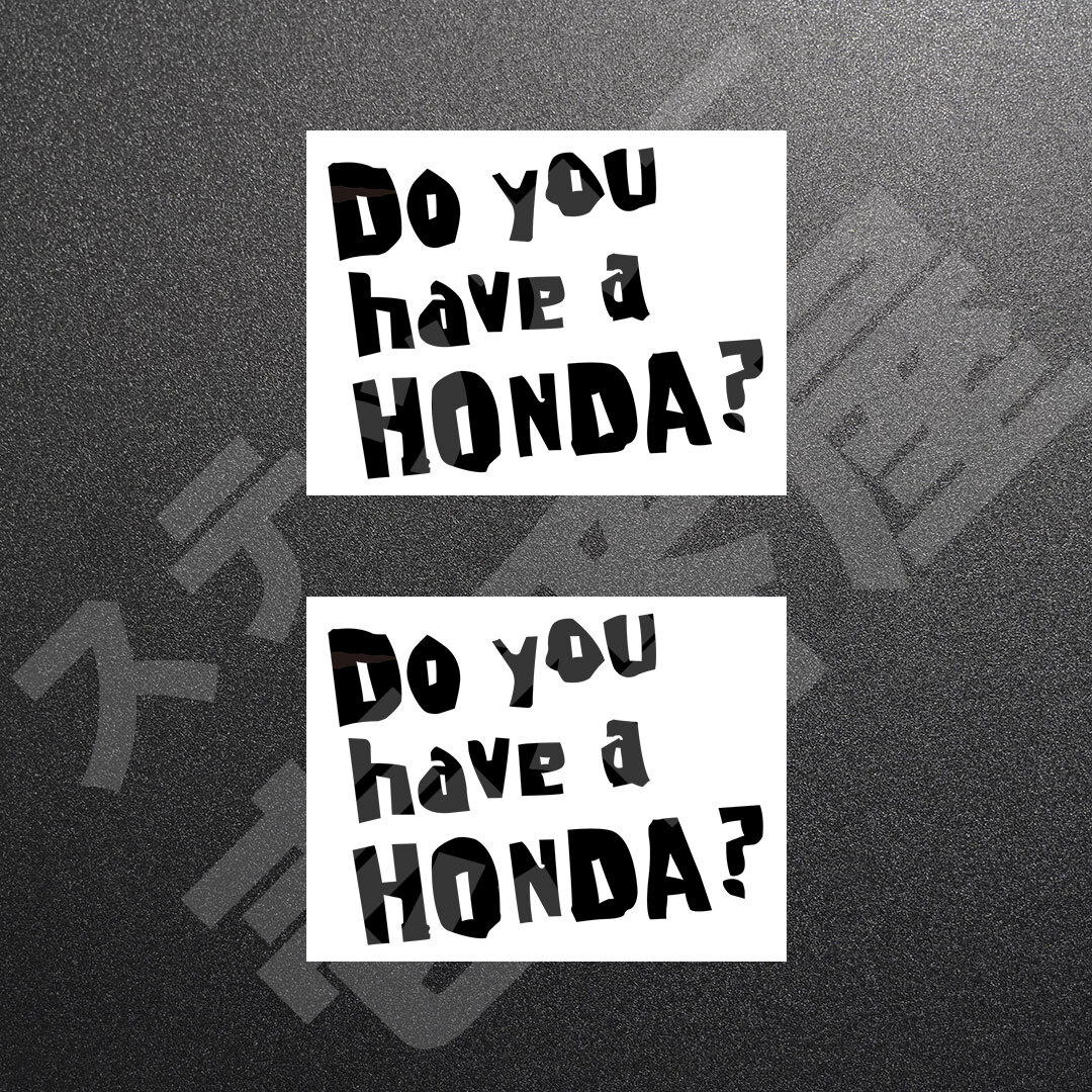 超高品質☆Do you have a HONDA？ 3行 カッティングステッカー ブラック 2枚 縦76mm×横100mm　| 切り文字 | 切文字 | 新品 | 送料無料