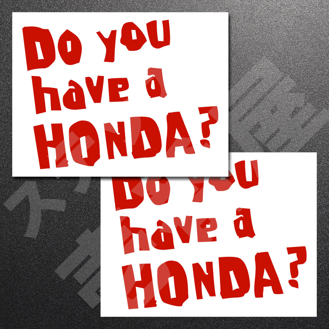超高品質☆Do you have a HONDA？ 3行 カッティングステッカー レッド 2枚 縦114mm×横150mm　| 切り文字 | 切文字 | 新品 | 送料無料