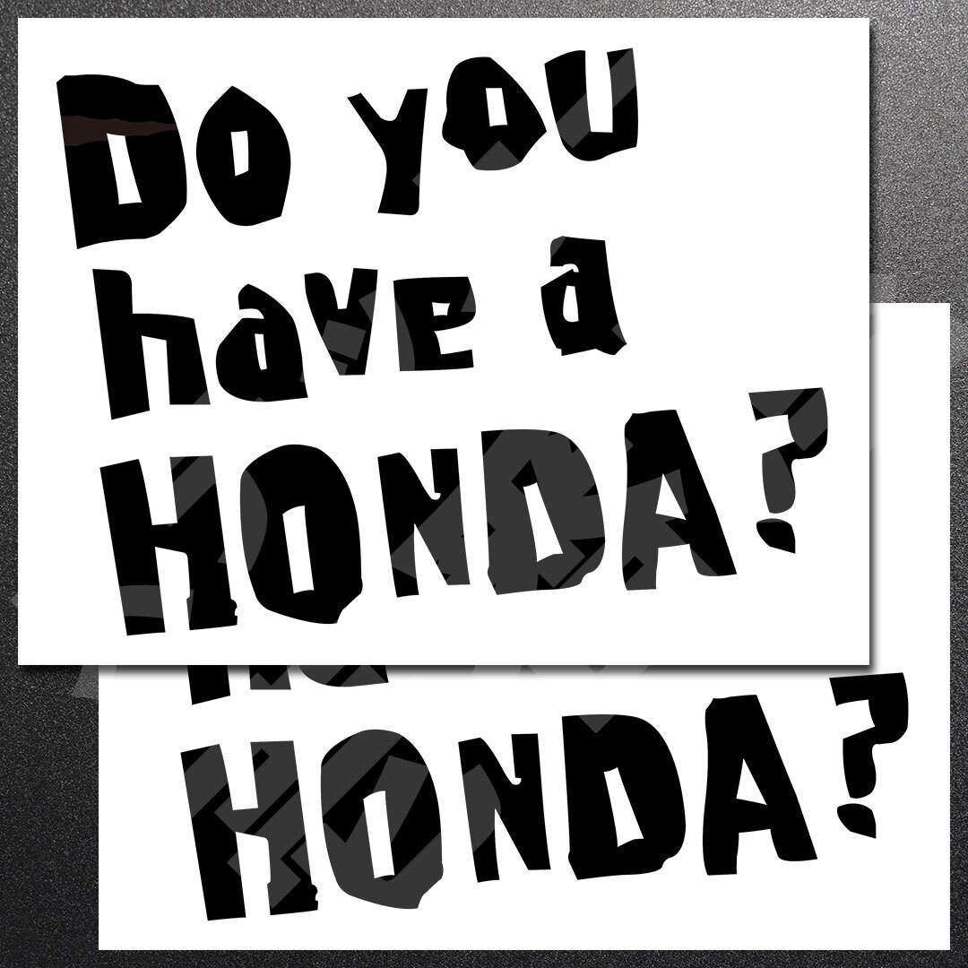 超高品質☆Do you have a HONDA？ 3行 カッティングステッカー ブラック 2枚 縦152mm×横200mm | 切り文字 | 切文字 | 新品 | 送料無料