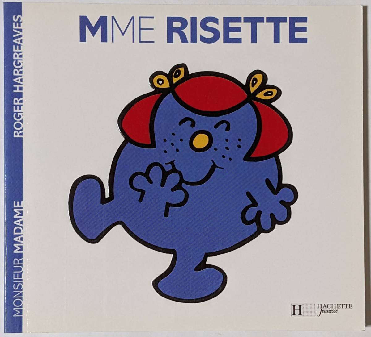 Les Monsieur Madame/MME RISETTE/Roger Hargreaves ロジャ−・ハ−グレ−ヴズ/幼児用絵本/シリーズ36/フランス語