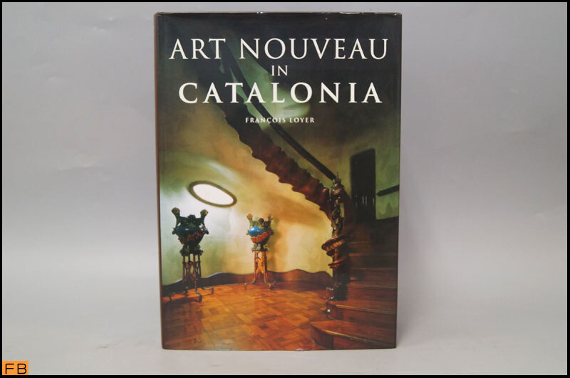 税込◆洋書◆ART NOUVEAU IN CATALONIA Francois Loyer 1997年出版 カタルーニャのアール・ヌーヴォー建築-MZ-9114