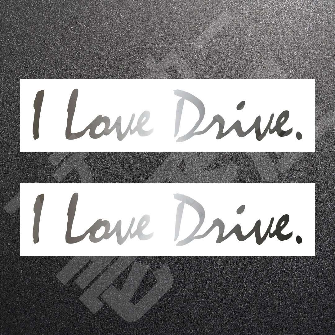 新品・未使用☆I Love Drive.　カッティングステッカー　シルバー　2枚　縦32mm×横160mm　|ロゴ|デカール|切り文字|切文字|新品|送料無料
