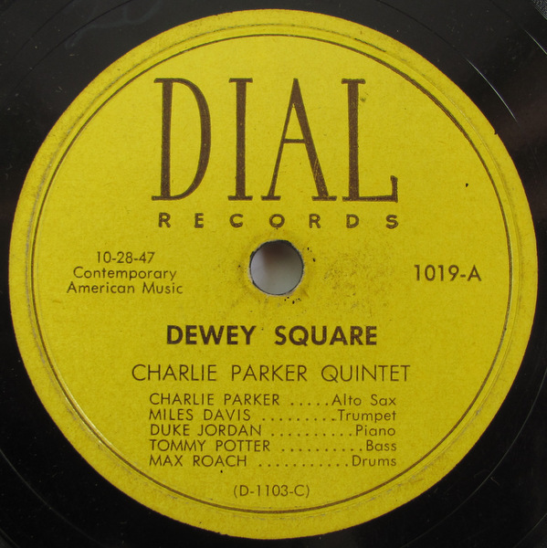 78rpm SP盤 オリジナル盤 Charlie Parker Dial 1019 Dewey Square / This Is Always Miles Davis チャーリー・パーカー マイルス・デイビス