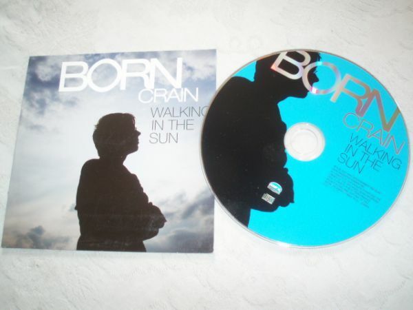 BORN CRAIN★WALKING IN THE SUN/RADIO EDIT