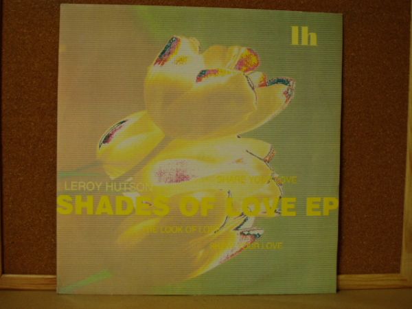 LEROY HUDSON / SHADES OF LOVE EP