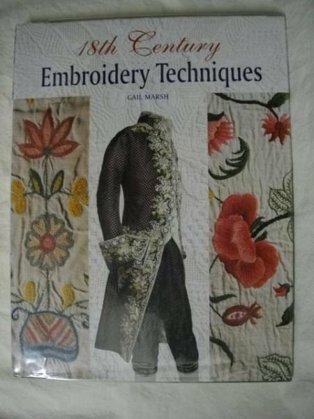 [英語］18th Century Embroidery Techniques 2012 落丁本