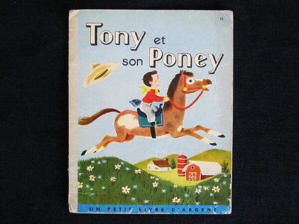フランスの古い絵本 ＜TONY ET SON PONEY＞1959年　ブロカント